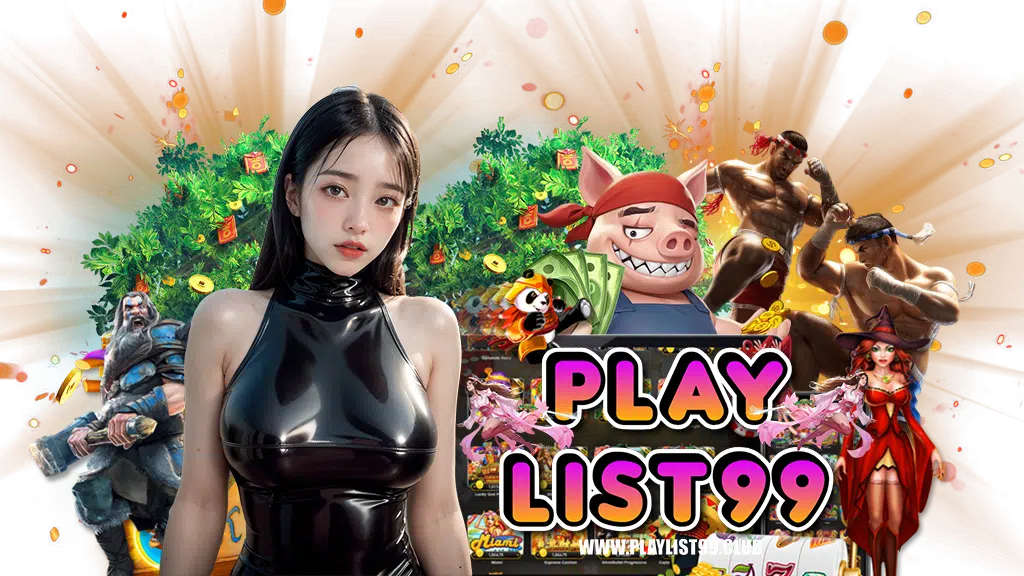 playlist99-สล็อต